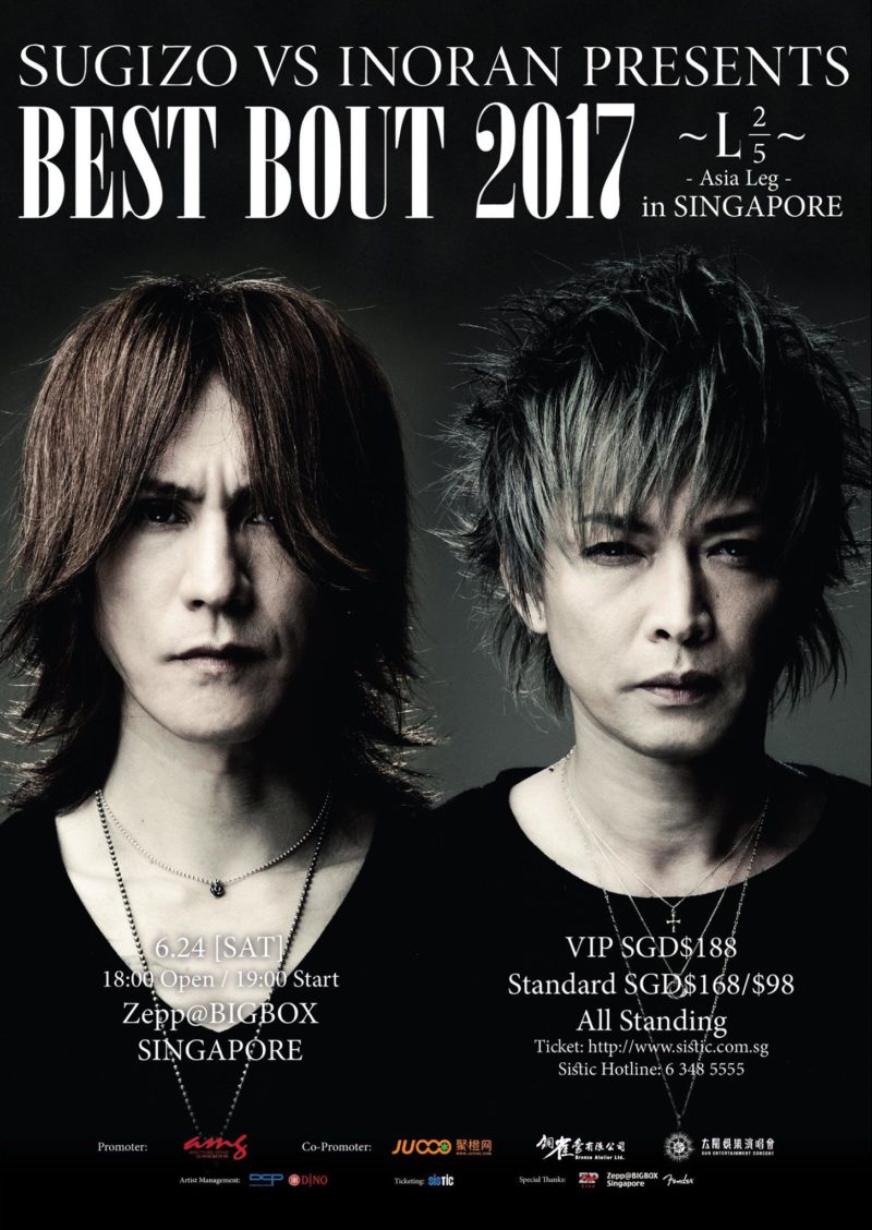 SUGIZO vs INORAN PRESENTS BEST BOUT 2017 〜L2/5〜 Asia Leg in Singapore