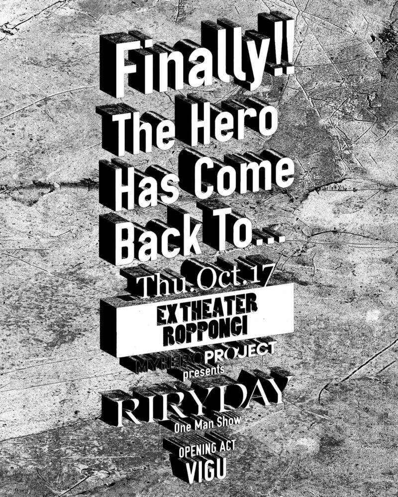 My Hero Project presents「RIRYDAY One Man Show」出演決定！