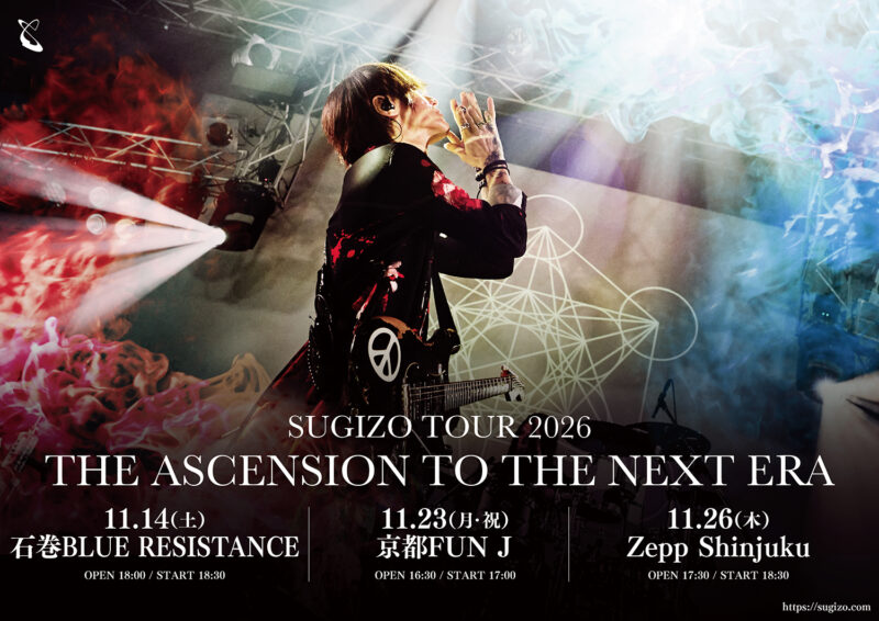 SUGIZO TOUR 2026「THE ASCENSION TO THE NEXT ERA」